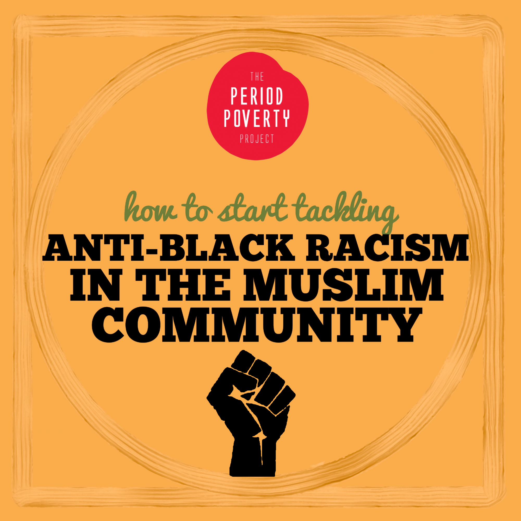 The Period Poverty Project: Addressing Anti-Black Racism - Muslim ...